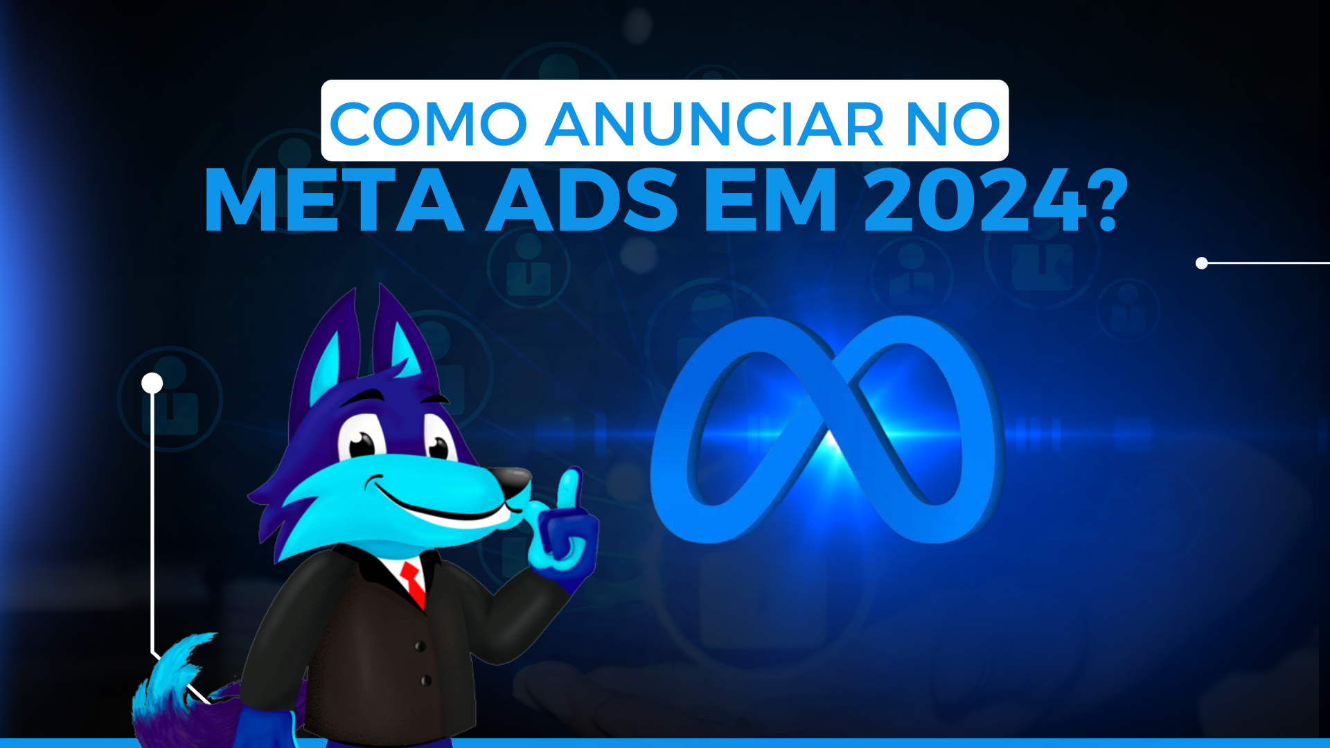 Como anunciar no Meta Ads em 2024?