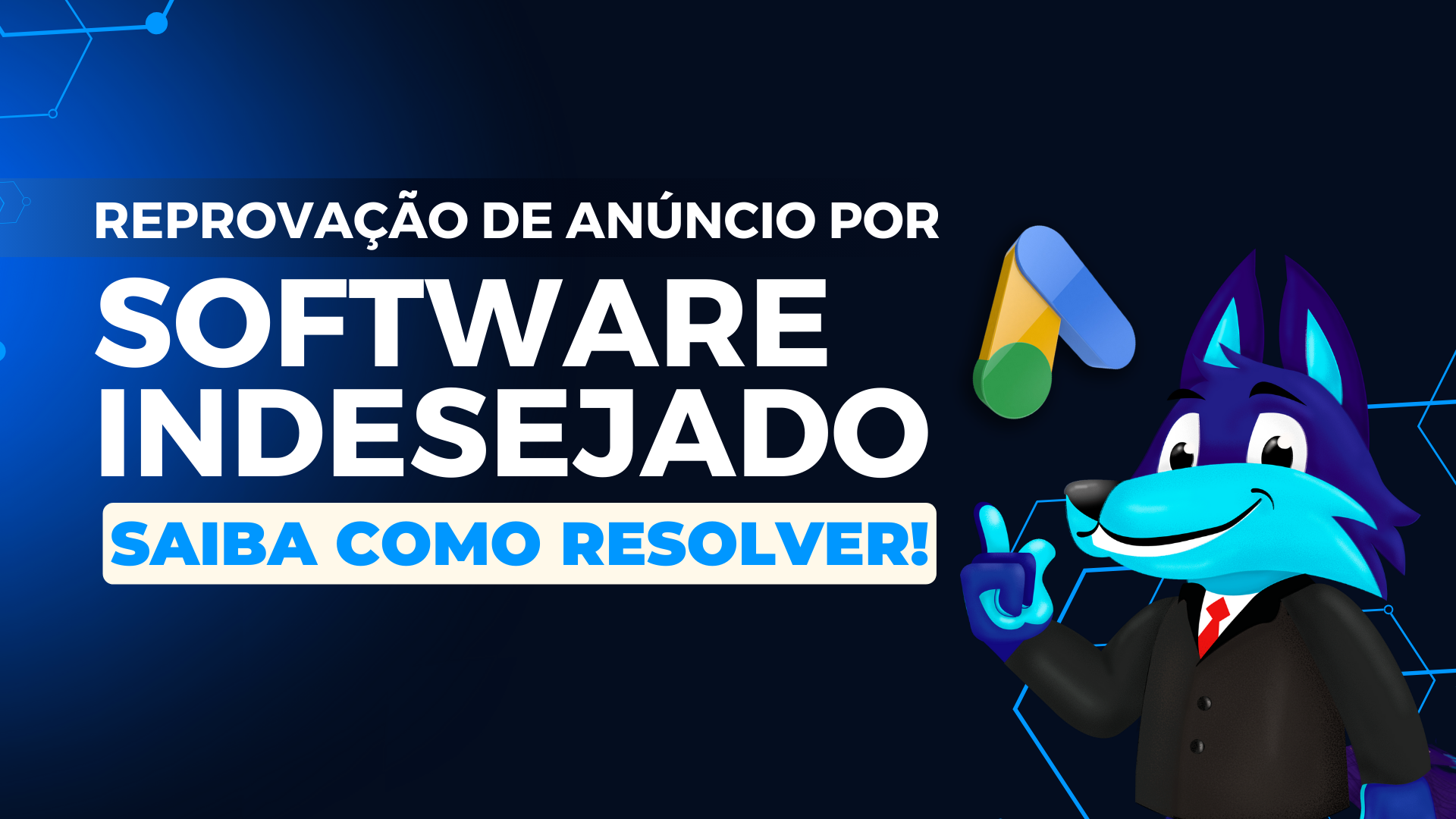 REPROVAÇÃO DE ANÚNCIO POR SOFTWARE INDESEJADO - SAIBA COMO RESOLVER!